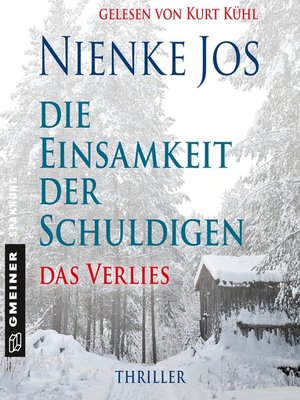 cover image of Die Einsamkeit der Schuldigen--Das Verlies